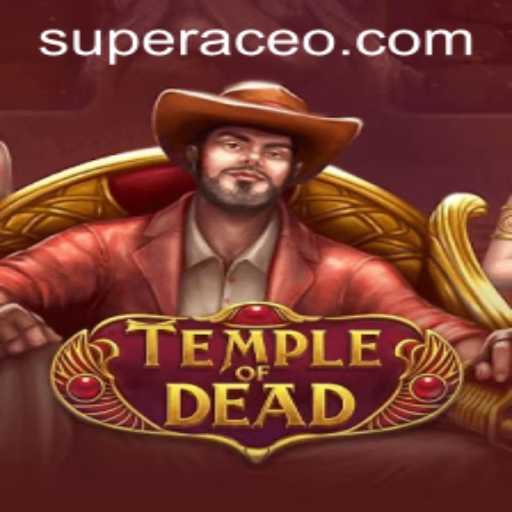 Temple of Dead: Exploring the Mysteries with SuperAce